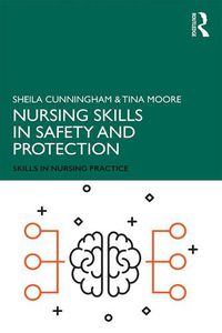 Cover image for Nursing Skills in Safety and Protection