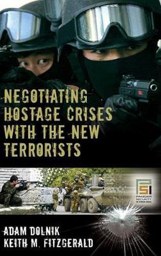 Cover image for Negotiating Hostage Crises with the New Terrorists