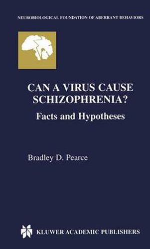 Cover image for Can a Virus Cause Schizophrenia?: Facts and Hypotheses