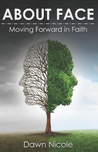 Cover image for About Face: Moving Forward in Faith