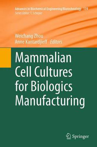 Cover image for Mammalian Cell Cultures for Biologics Manufacturing