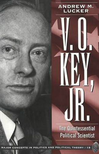 Cover image for V. O. Key, Jr.: The Quintessential Political Scientist