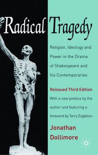 Cover image for Radical Tragedy: Religion, Ideology and Power in the Drama of Shakespeare and his Contemporaries, Third Edition