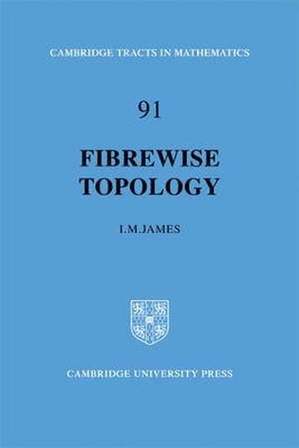 Cover image for Fibrewise Topology