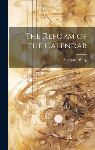 Cover image for The Reform of the Calendar