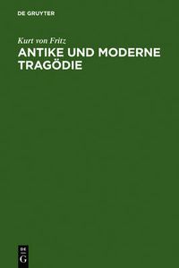 Cover image for Antike und moderne Tragoedie