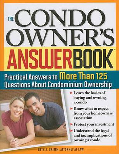 Cover image for The Condo Owner's Answer Book: Practical Answers to More Than 125 Questions About Condominium Ownership