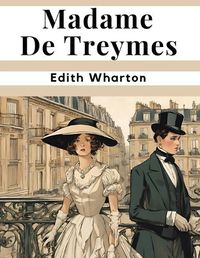 Cover image for Madame De Treymes