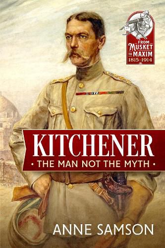 Cover image for Kitchener: The Man Not the Myth