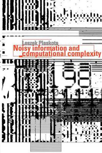 Cover image for Noisy Information and Computational Complexity