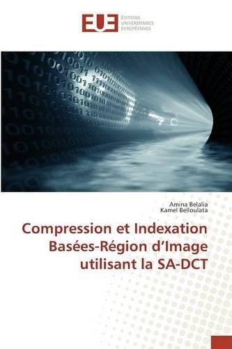 Cover image for Compression Et Indexation Basees-Region d'Image Utilisant La Sa-Dct