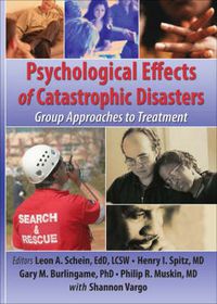 Cover image for Psychological Effects of Catastrophic Disasters: Group Approaches to Treatment