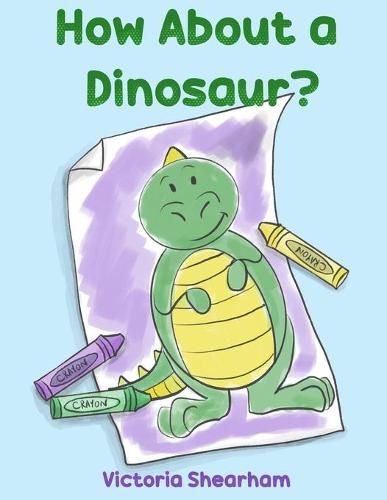 Cover image for How About a Dinosaur?