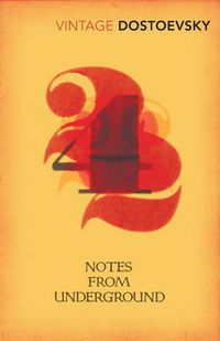 Cover image for Notes From Underground: Translated by Richard Pevear & Larissa Volokhonsky