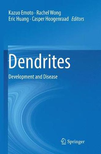 Dendrites: Development and Disease