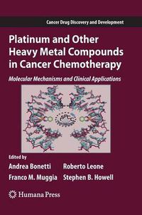 Cover image for Platinum and Other Heavy Metal Compounds in Cancer Chemotherapy: Molecular Mechanisms and Clinical Applications