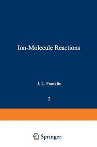 Cover image for Ion-Molecule Reactions: Volume 2