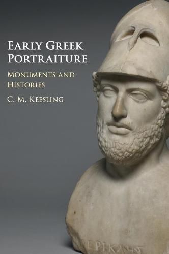 Cover image for Early Greek Portraiture: Monuments and Histories