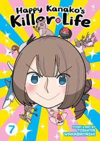 Cover image for Happy Kanako's Killer Life Vol. 7