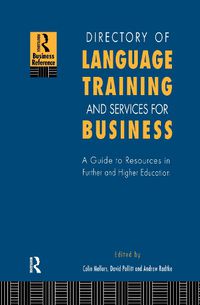 Cover image for Directory of Language Training and Services for Business: A Guide to Resources in Further and Higher Education