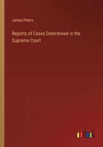 Cover image for Reports of Cases Determined in the Supreme Court