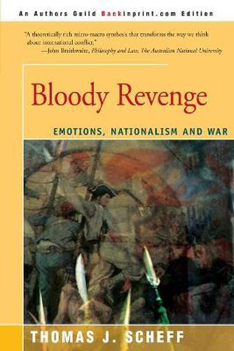 Cover image for Bloody Revenge: Emotions, Nationalism and War