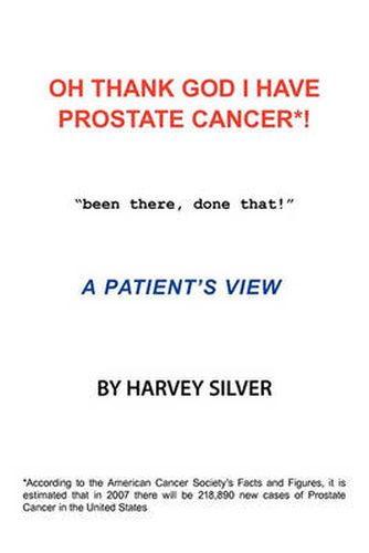 Cover image for Oh, Thank God I Have Prostate Cancer!