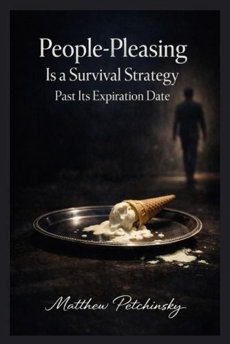 Cover image for People-Pleasing Is a Survival Strategy Past Its Expiration Date