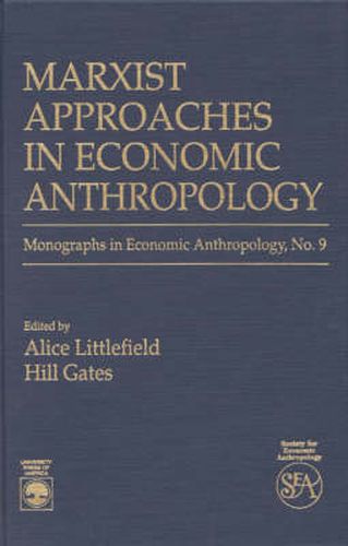 Cover image for Marxist Approaches in Economic Anthropology