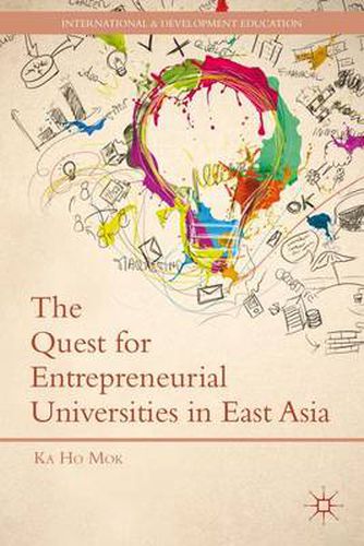 Cover image for The Quest for Entrepreneurial Universities in East Asia