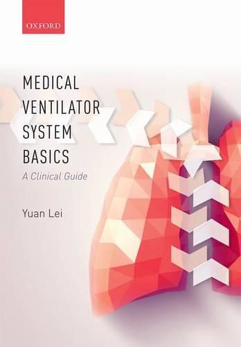 Cover image for Medical Ventilator System Basics: A Clinical Guide