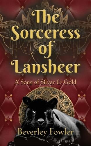 Cover image for The Sorceress of Lansheer A Song of Silver & Gold