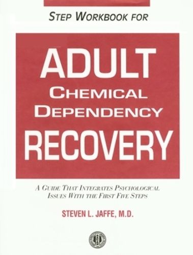 Cover image for Guide to the First Five Steps of Chemical Dependency Recovery for Adults