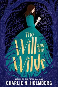 Cover image for The Will and the Wilds