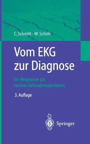 Cover image for Vom EKG Zur Diagnose: Ein Wegweiser Zur Raschen Befundinterpretation