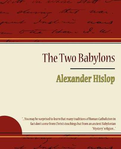 Cover image for The Two Babylons - Alexander Hislop