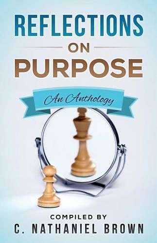 Cover image for Reflections on Purpose: An Anthology