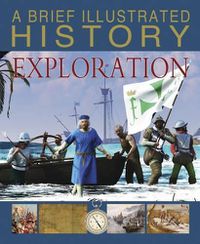 Cover image for A Brief Illustrated History of Exploration