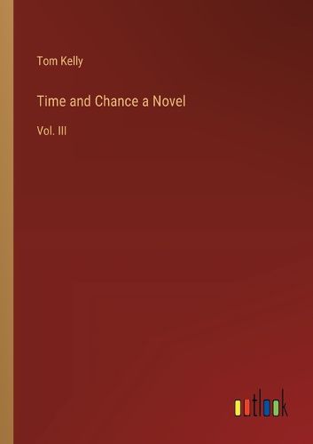 Cover image for Time and Chance a Novel