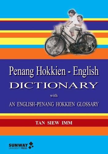 Cover image for Penang Hokkien-English Dictionary: With an English-Penang Hokkien Glossary