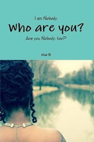 Cover image for I am Nobody. Who are you? Are you Nobody, too?