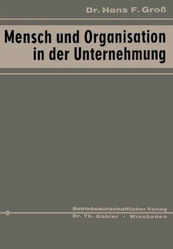 Mensch Und Organisation in Der Unternehmung