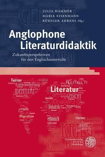 Cover image for Anglophone Literaturdidaktik: Zukunftsperspektiven Fur Den Englischunterricht