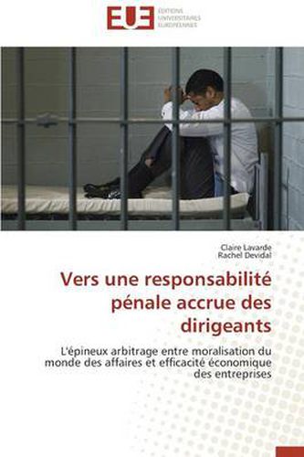 Cover image for Vers Une Responsabilit P nale Accrue Des Dirigeants