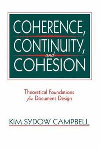 Cover image for Coherence, Continuity, and Cohesion: Theoretical Foundations for Document Design