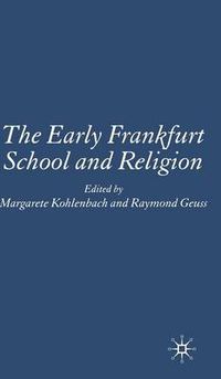 Cover image for The Early Frankfurt School and Religion