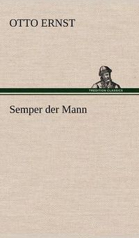 Cover image for Semper Der Mann