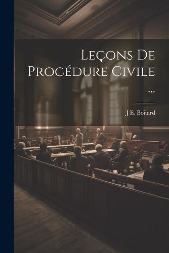 Cover image for Lecons De Procedure Civile ...