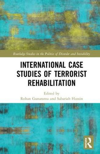 Cover image for International Case Studies of Terrorist Rehabilitation