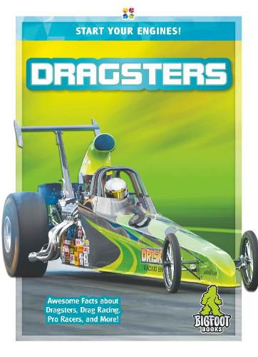 Start Your Engines!: Dragsters